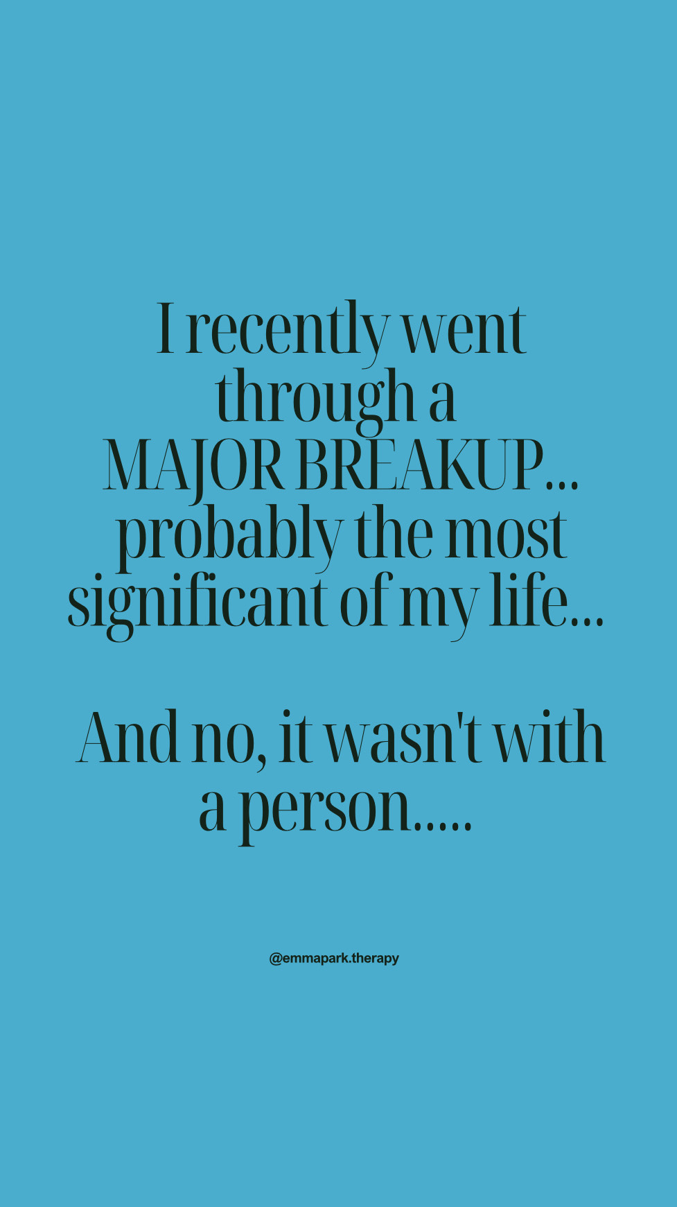 My Break-Up Story..